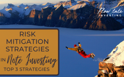 Top 3 Strategies to Mitigate Risk Strategies for Note Investing