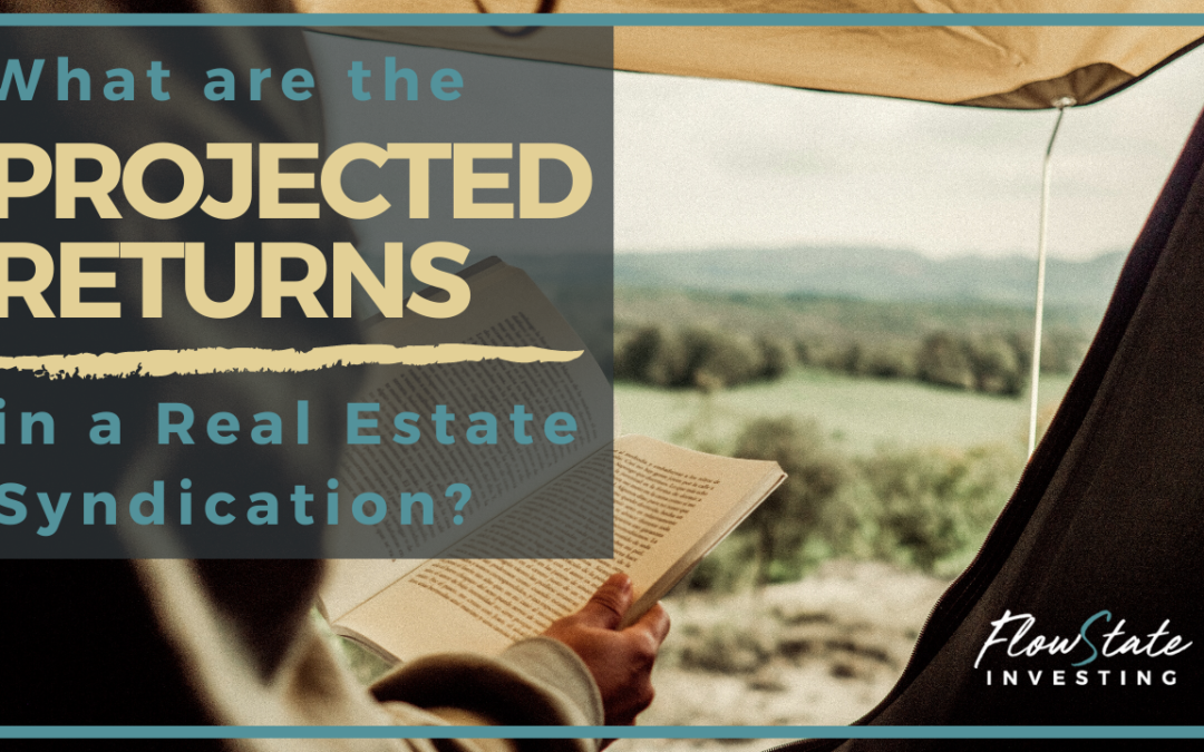 What Are The Projected Returns In A Real Estate Syndication?
